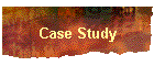 Case Study