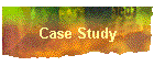 Case Study